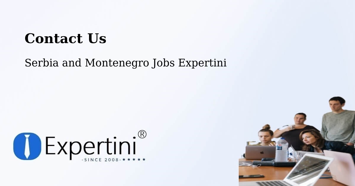 Contact Expertini – Valleyview - Serbia and Montenegro Jobs Expertini