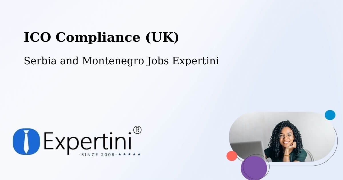 UK Data Protection & ICO Compliance – Valleyview - Serbia and Montenegro Jobs Expertini