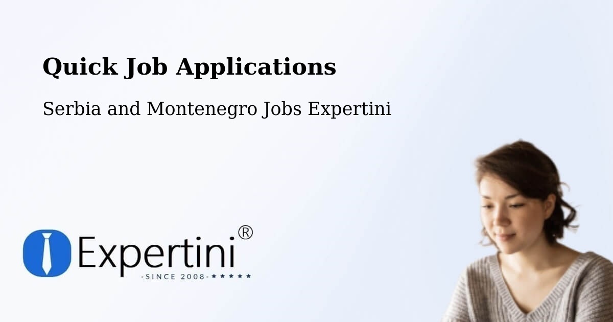 Quick Apply Feature – Valleyview - Serbia and Montenegro Jobs Expertini