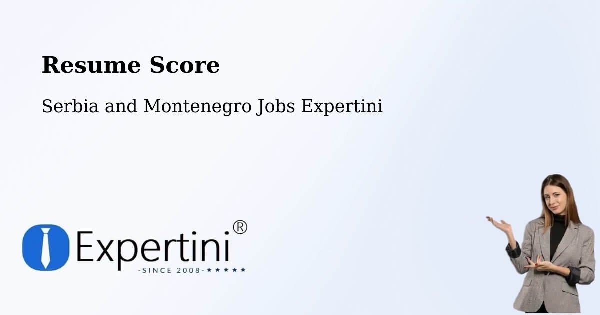 Resume Score & Job Description Match Tool – Valleyview - Serbia and Montenegro Jobs Expertini